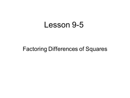 Factoring Differences of Squares