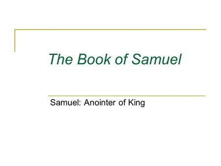 Samuel: Anointer of King