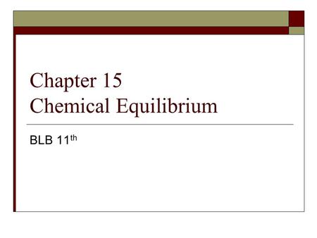 Chapter 15 Chemical Equilibrium