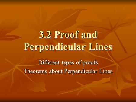 3.2 Proof and Perpendicular Lines
