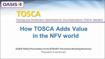 How TOSCA Adds Value in the NFV world