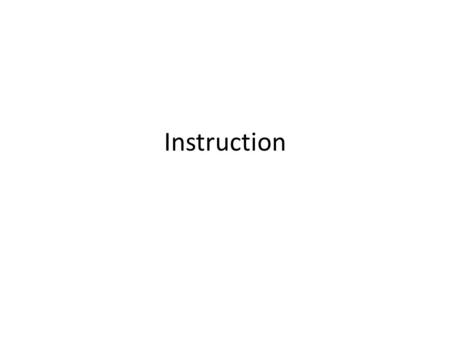 Instruction.