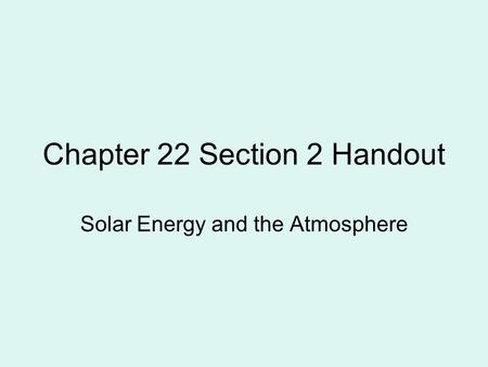 Chapter 22 Section 2 Handout