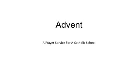 A Prayer Service For A Catholic School