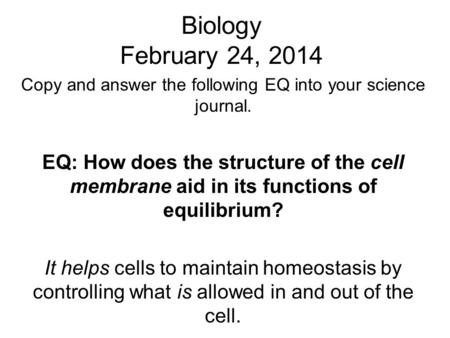 Copy and answer the following EQ into your science journal.