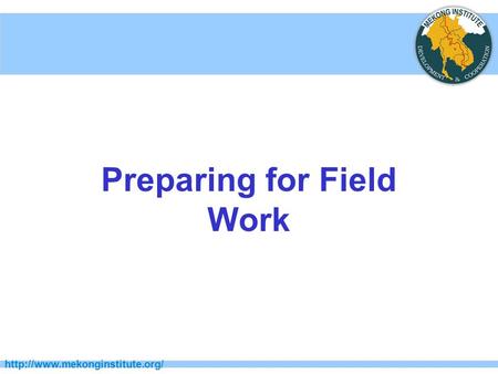 Preparing for Field Work.