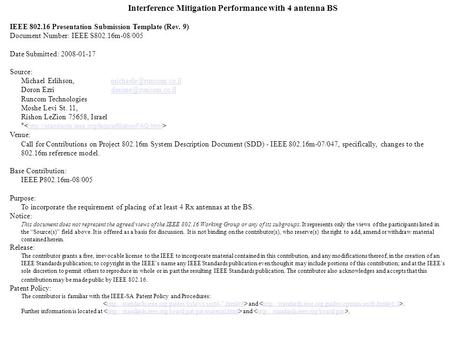 Interference Mitigation Performance with 4 antenna BS IEEE 802.16 Presentation Submission Template (Rev. 9) Document Number: IEEE S802.16m-08/005 Date.
