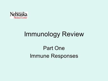 Immunology Review Part One Immune Responses Innate Immunity First line of defense in preventing foreign substances from entering body. Available at birth.