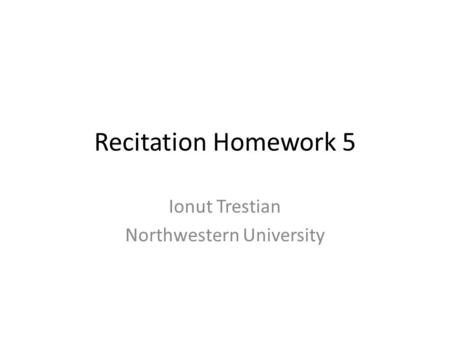 Ionut Trestian Northwestern University