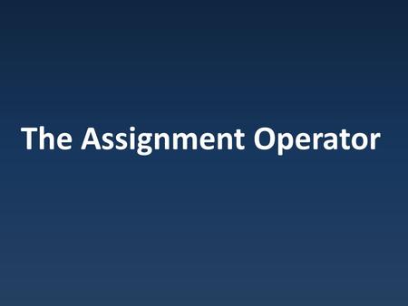 The Assignment Operator. Rule of Three Any object which manages memory needs: – Custom Destructor – Custom Copy Constructor – Custom Assignment Operator.