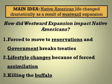 How did Westward Expansion impact Native Americans?