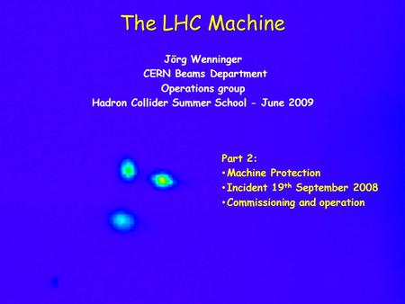Hadron Collider Summer School - June 2009