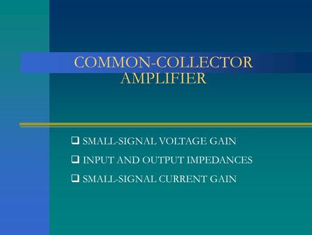 COMMON-COLLECTOR AMPLIFIER