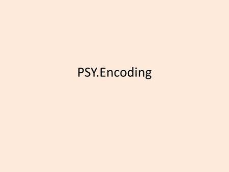PSY.Encoding.