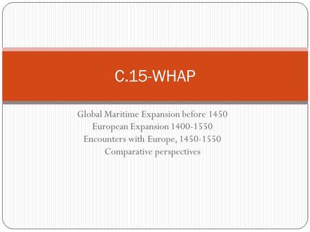 C.15-WHAP Global Maritime Expansion before 1450