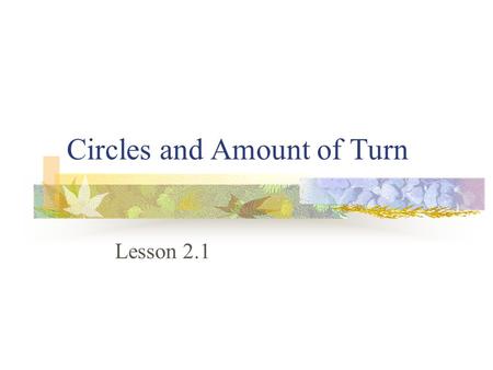 Circles and Amount of Turn