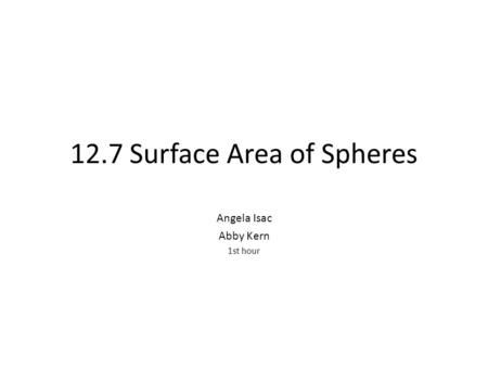 12.7 Surface Area of Spheres