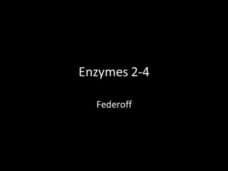 Enzymes 2-4 Federoff. Chemical Reaction A process that transforms one set of chemicals into another.