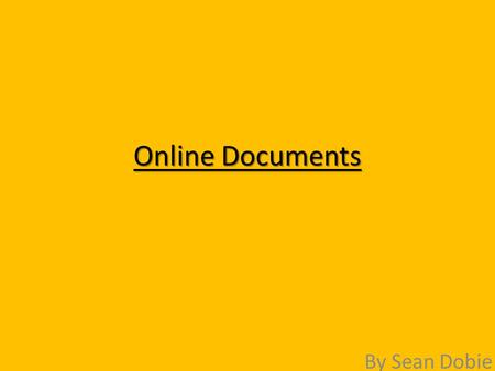 Online Documents By Sean Dobie. Google documents How the service works How the service works The service works by when you upload a document. The service.