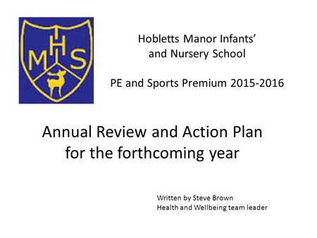 Annual Review and Action Plan for the forthcoming year