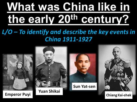 What was China like in the early 20th century?