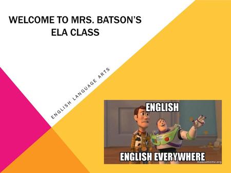 Welcome to Mrs. Batson’s ELA class