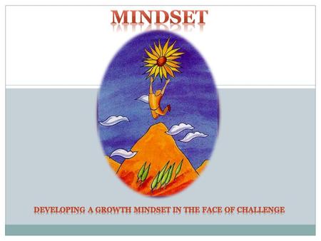 Developing a growth mindset in the face of challenge