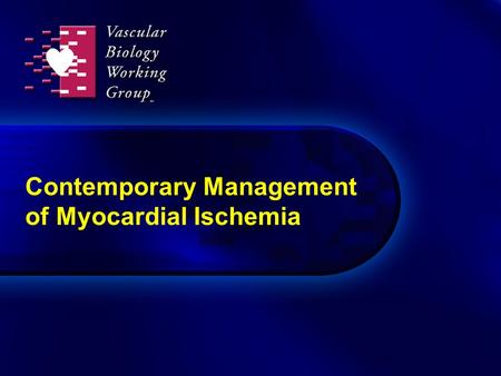 Contemporary Management of Myocardial Ischemia