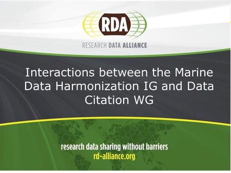 1 Interactions between the Marine Data Harmonization IG and Data Citation WG.
