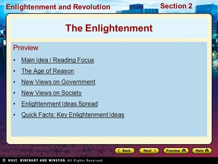Section 2 Enlightenment and Revolution Preview Main Idea / Reading Focus The Age of Reason New Views on Government New Views on Society Enlightenment Ideas.