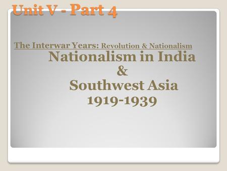 Nationalism in India & Southwest Asia