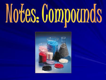 A COMPOUND is a pure substance composed of two or more elements that are chemically combined.