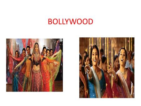 BOLLYWOOD. Bollywood Contractual name of the Indian film industry created in the '70s with clusters of words Hollywood and Bombay. There is no explicit.