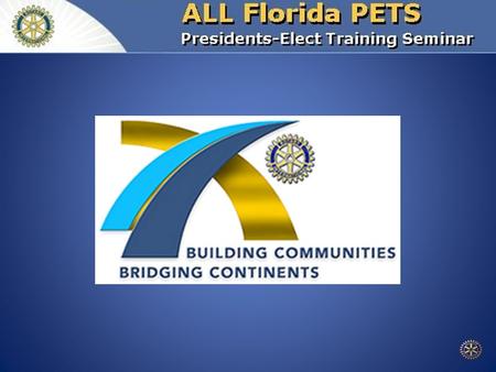 CLUB MEMBERSHIP Florida PETS 2010 Objectives Importance of & President’s role in Advancing the First Object of Rotary President’s Manual, pp. 57-70.