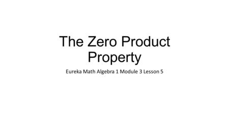 The Zero Product Property