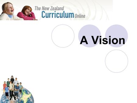 A Vision. Connected Confident Lifelong Learners Actively Involved our young people will be …