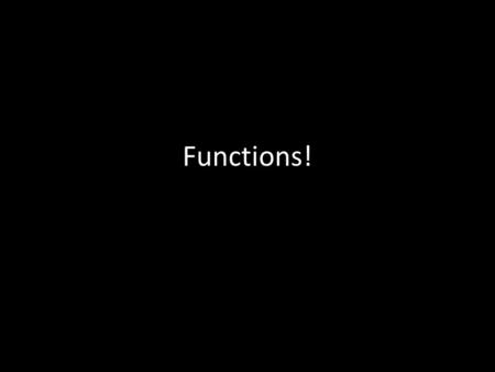 Functions!. Vocab Function Domain Range Relation.