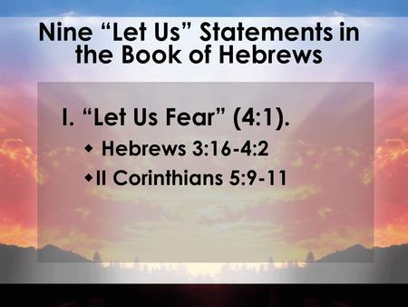 Nine “Let Us” Statements in the Book of Hebrews