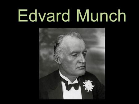 Edvard Munch.