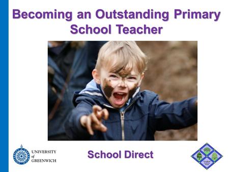 Becoming an Outstanding Primary School Teacher School Direct.