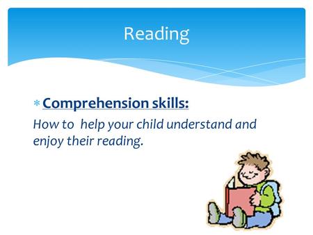  Comprehension skills: How to help your child understand and enjoy their reading. Reading.