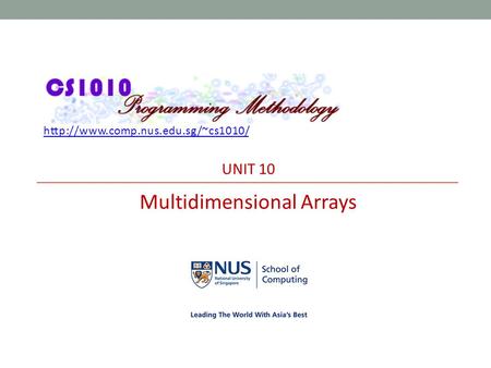 UNIT 10 Multidimensional Arrays.