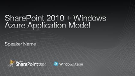 Windows Azure, SQL Azure and SharePoint 2010 Integration.