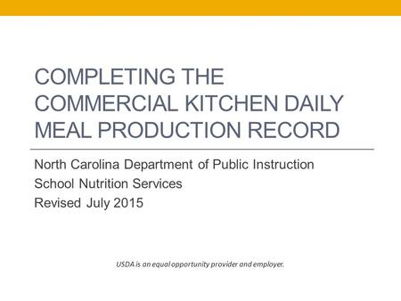 Completing the Commercial Kitchen Daily Meal Production Record