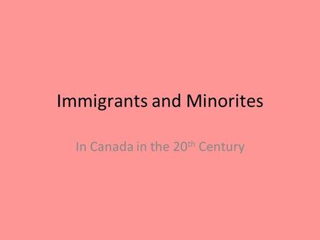 Immigrants and Minorites