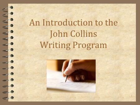 An Introduction to the John Collins Writing Program