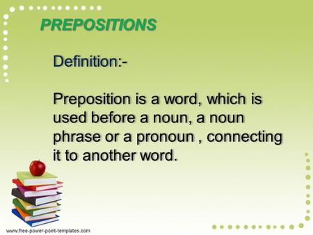 PREPOSITIONS Definition:-
