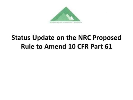 Status Update on the NRC Proposed Rule to Amend 10 CFR Part 61.