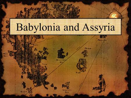 Babylonia and Assyria. The Two Empires of Mesopotamia After the Sumerians were defeated, Mesopotamia had two main empires: Babylonia and Assyria. An empire.