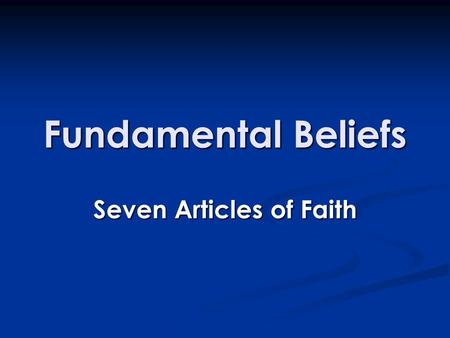 Seven Articles of Faith